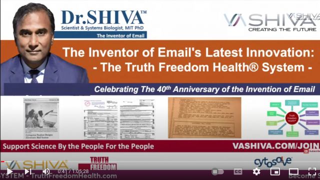 Dr.SHIVA LIVE: The Inventor of Email's Latest Innovation - The Truth Freedom Health® System.