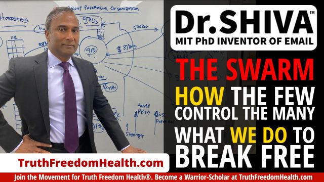 Dr.SHIVA™ LIVE: The Swarm – HOW the Few Control the Many. What WE Do to Break Free.