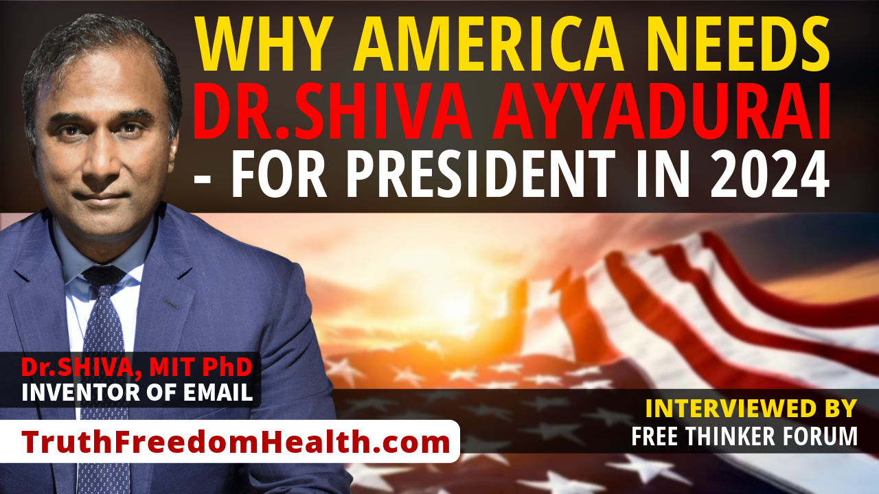 Dr.SHIVA™ LIVE: Why America Needs Dr.SHIVA for President in 2024