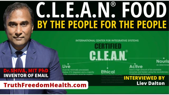 Dr.SHIVA™ LIVE: C.L.E.A.N.® Food By the People FOR the People