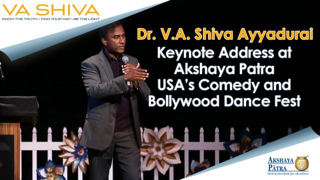 Dr. V.A. Shiva Ayyadurai - Keynote Address at Akshaya Patra USAs Comedy and Bollywood Dance Fest