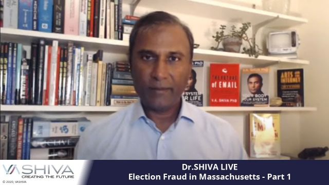Dr.SHIVA LIVE: Election Fraud MA 2020: The Big Picture � Part 1