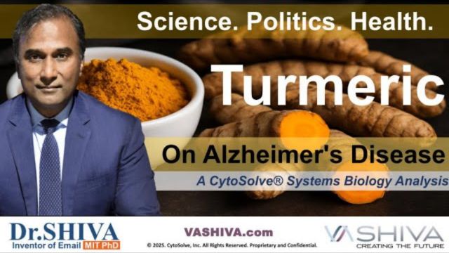 Dr.SHIVA™ LIVE: Turmeric on Alzheimer's Disease