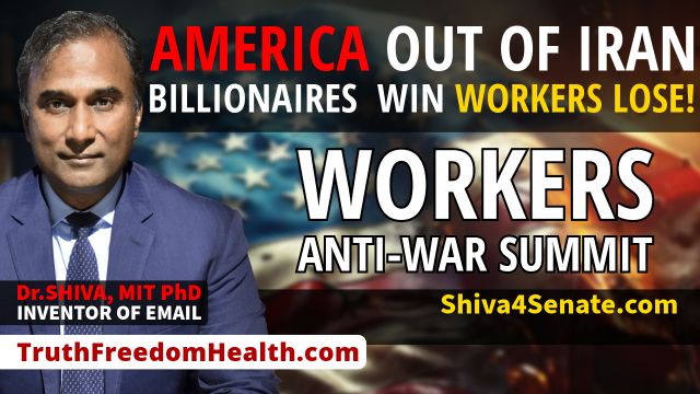 Dr. SHIVA® LIVE: Workers Anti-War Summit. Mobilization Against Trump-Netanyahu Regime.