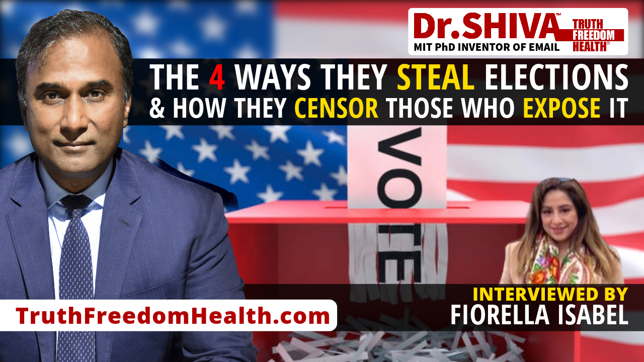 Dr-SHIVA™ LIVE - The FOUR Ways THEY Screw With Elections & HOW THEY Censor Those Who Expose It