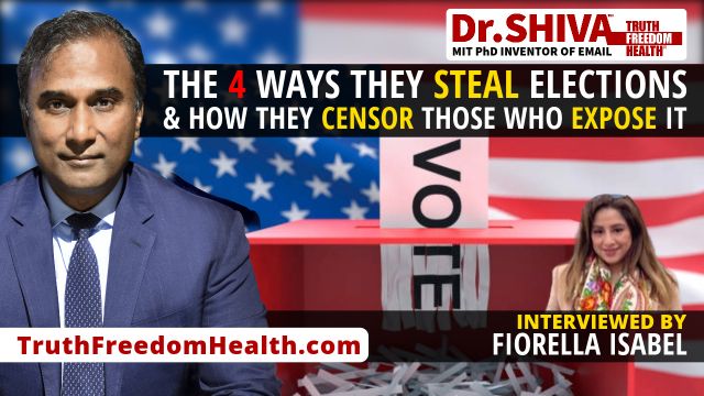Dr-SHIVA™ LIVE - The FOUR Ways THEY Screw With Elections & HOW THEY Censor Those Who Expose It